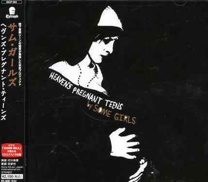 Cover for Some Girls · Heavens Pregnant Teens (CD) [Bonus Tracks edition] (2006)