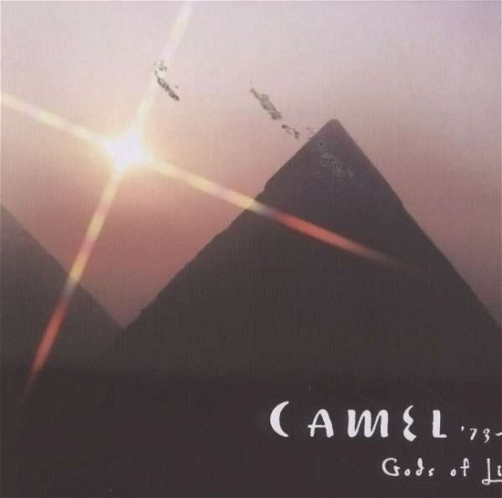 Cover for Camel · Camel 73-75 Gods of Light (CD) [Limited edition] (2007)