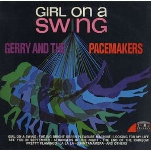 Girl on a Swing - Gerry & the Pacemakers - Musik - WARNER - 4943674166909 - 25. März 2014