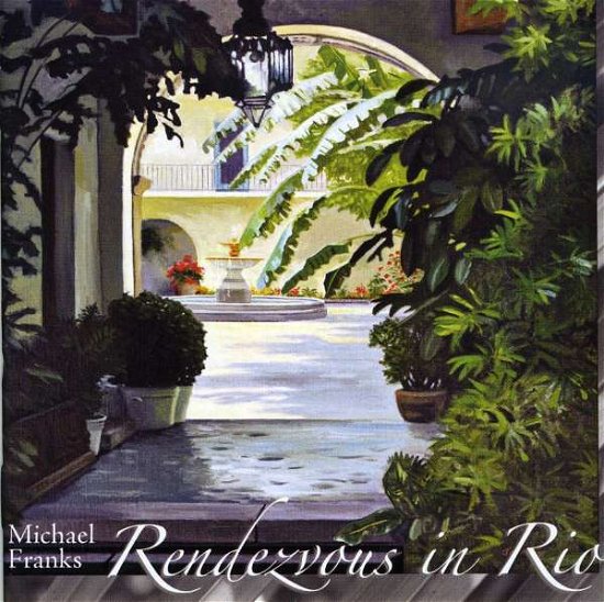 Cover for Michael Franks · Randezvous in Rio (CD) (2009)
