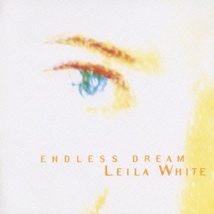Cover for Leila White · Endless Dream (CD) [Japan Import edition] (2023)