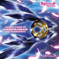 Cover for Tokyo · Chaos; Head Sound Track of Chaos; Head the Animation (CD) [Japan Import edition] (2009)