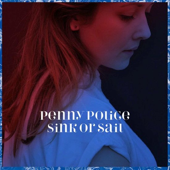 Sink or Sail - Penny Police - Musiikki - VME - 5709498211909 - maanantai 18. maaliskuuta 2013