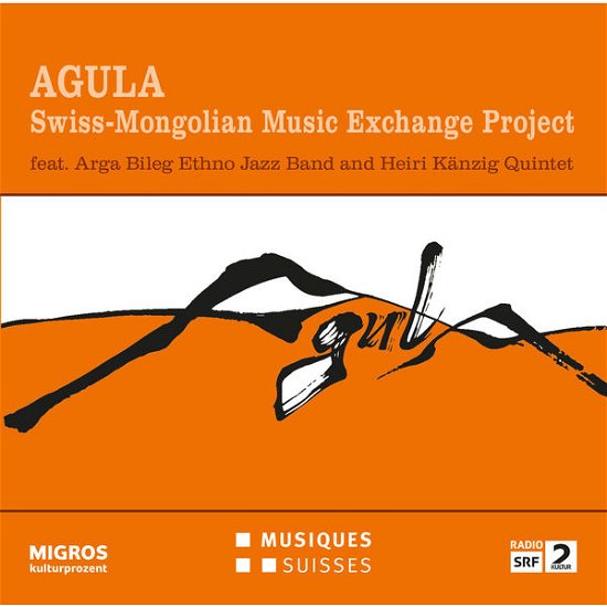 Cover for Swiss-mongolian Music Exchange Project · Agula (CD) (2015)