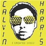Cover for Calvin Harris  · I Created Disco (CD)