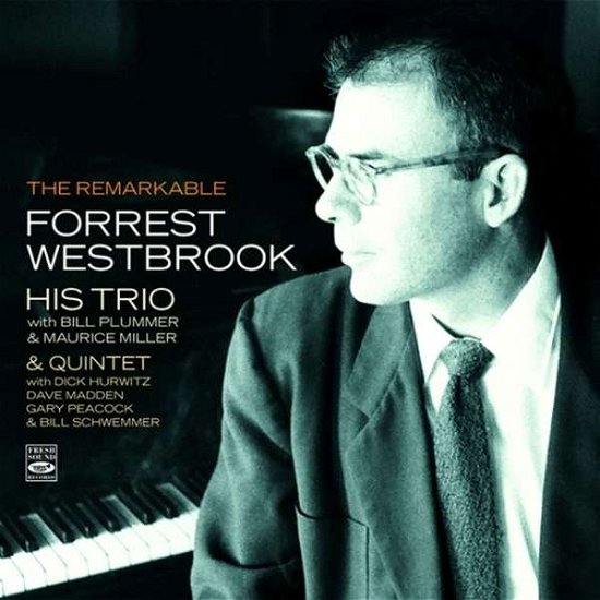 Forrest Westbrook · His trio & quintet-the remarkable (CD) (2016)