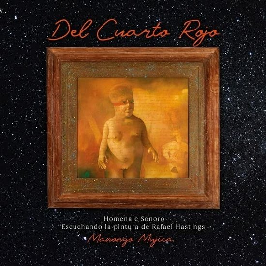 Cover for Manongo Mujica · Del Cuarto Rojo (LP) (2022)