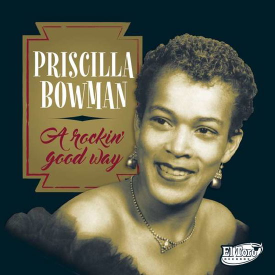 Priscilla Bowman · A Rockin' Good Way (CD) (2019)