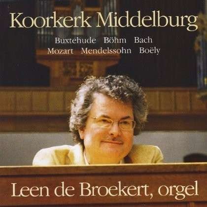 Cover for Leen De Broekert · Koorkerk Middelburg (CD) (2007)