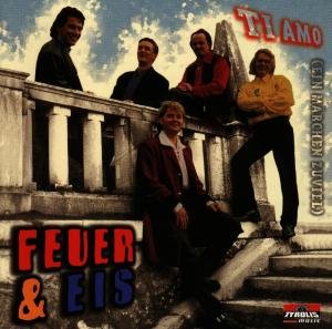 Cover for Feuer &amp; Eis · Ti Amo (CD) (1998)
