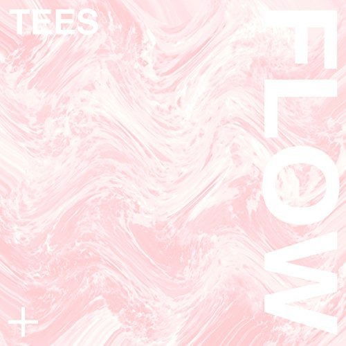 Cover for Tees · Flow (CD) (2018)