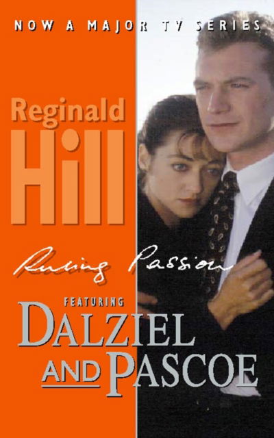 Cover for Reginald Hill · Ruling Passion - Dalziel &amp; Pascoe Novel S. (Paperback Book) [New edition] (1997)