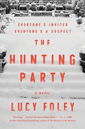 Cover for Lucy Foley · The Hunting Party: A Novel (Gebundenes Buch) (2019)