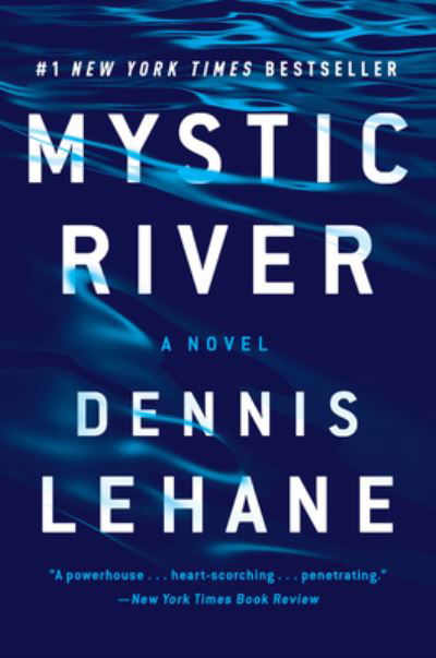 Cover for Dennis Lehane · Mystic River A Novel (Paperback Bog) (2021)