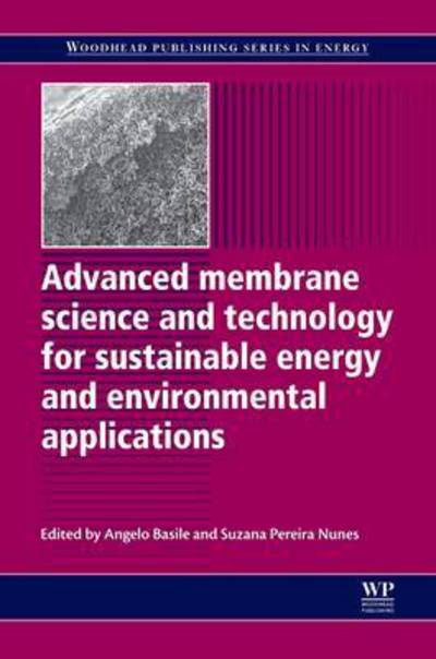 Cover for Angelo Basile · Advanced Membrane Science and Technology for Sustainable Energy and Environmental Applications - Woodhead Publishing Series in Energy (Paperback Book) (2016)