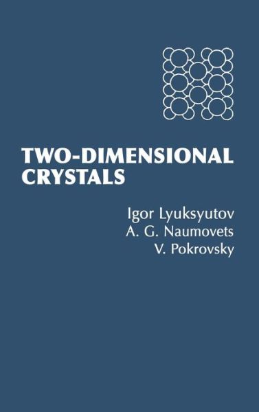 Cover for Naumovets, A. (Institute of Physics, Academy of Sciences of the Ukraine) · Two-Dimensional Crystals (Hardcover Book) (1992)