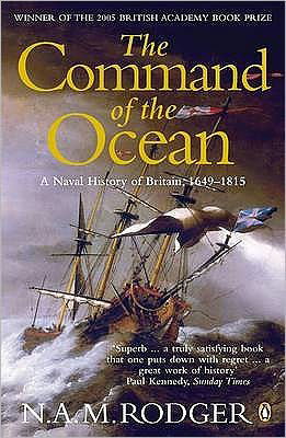 The Command of the Ocean: A Naval History of Britain 1649-1815 - N A M Rodger - Bøker - Penguin Books Ltd - 9780141026909 - 7. september 2006