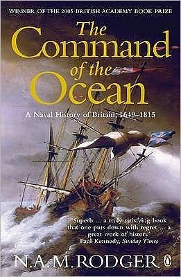 Cover for N A M Rodger · The Command of the Ocean: A Naval History of Britain 1649-1815 (Paperback Bog) (2006)