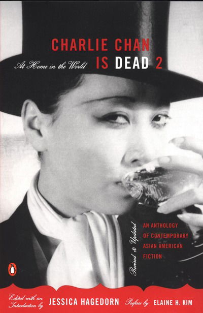 Cover for Jessica Tarahata Hagedorn · Charlie Chan is Dead 2: at Home in the World: an Anthology of Contemporary Asian American Fiction (Revised and Updated) (Paperback Book) (2004)