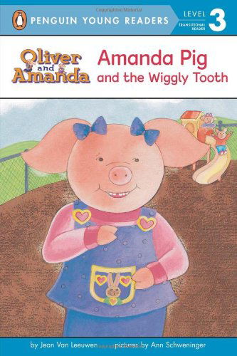 Cover for Jean Van Leeuwen · Amanda Pig and the Wiggly Tooth (Oliver and Amanda) (Paperback Book) [Reprint edition] (2009)