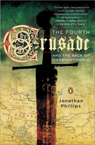 Cover for Jonathan Phillips · The Fourth Crusade and the Sack of Constantinople (Pocketbok) (2005)
