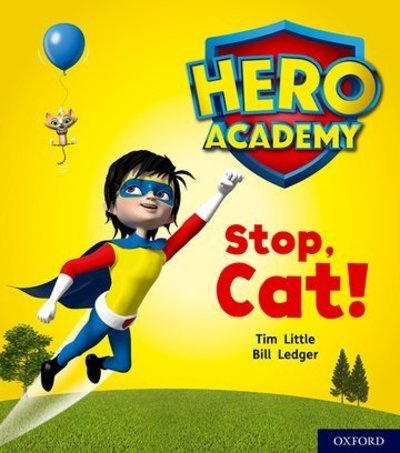 Cover for Tim Little · Hero Academy: Oxford Level 1+, Pink Book Band: Stop, Cat! - Hero Academy (Paperback Book) (2018)