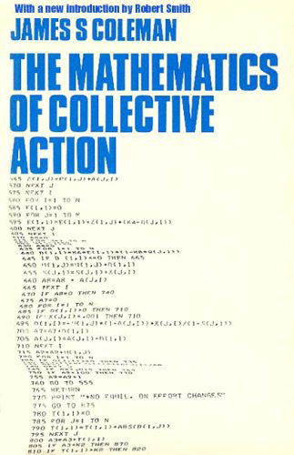 The Mathematics of Collective Action - James Coleman - Bücher - Taylor & Francis Inc - 9780202307909 - 11. Januar 2005