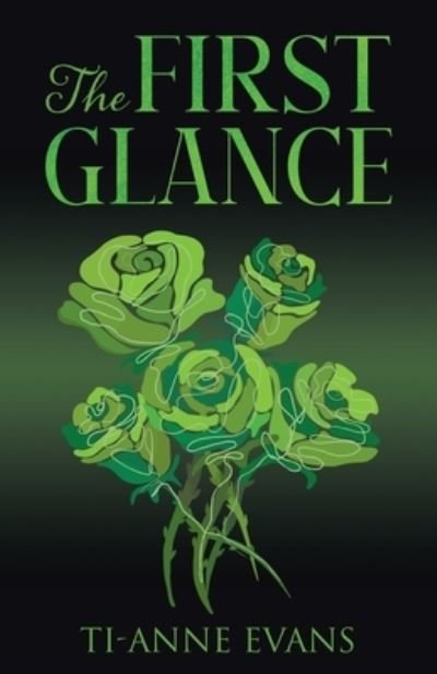 Cover for Ti-Anne Evans · The First Glance (Paperback Bog) (2022)