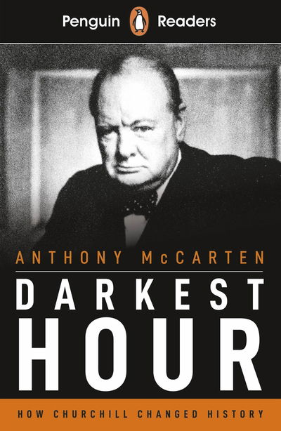 Cover for Anthony McCarten · Penguin Readers Level 6: Darkest Hour (ELT Graded Reader) (Paperback Book) (2019)