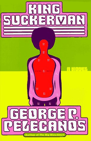 Cover for George P. Pelecanis · King Suckerman (Hardcover Book) [1st edition] (1997)