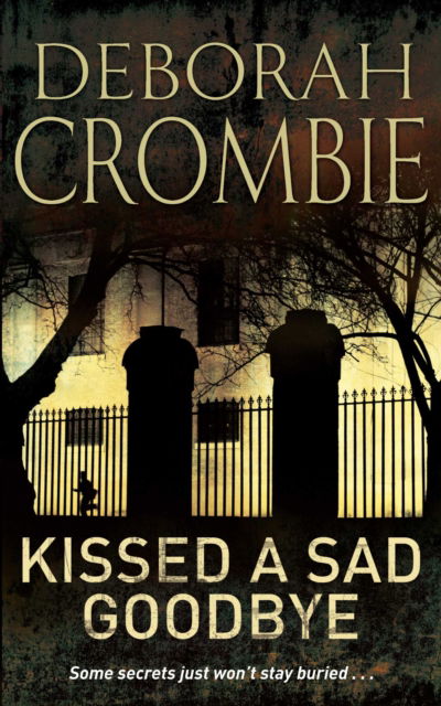 Cover for Deborah Crombie · Kissed a Sad Goodbye (Paperback Book) (2000)