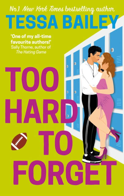 Too Hard to Forget - Tessa Bailey - Książki - Little, Brown Book Group - 9780349435909 - 15 grudnia 2022