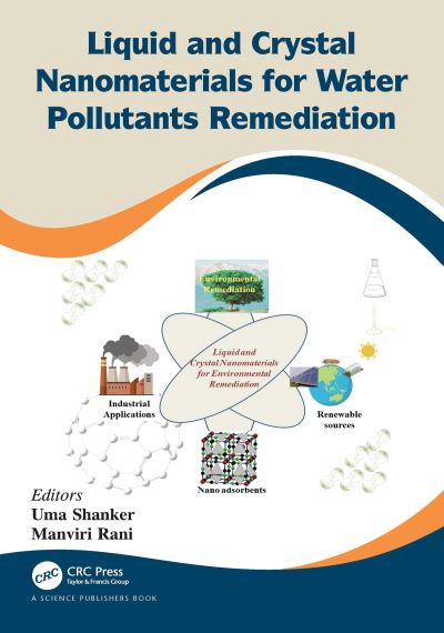 Liquid and Crystal Nanomaterials for Water Pollutants Remediation (Paperback Book) (2024)