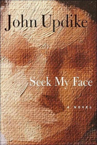 Cover for John Updike · Seek My Face (Innbunden bok) [1st edition] (2002)