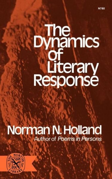 Cover for Norman N. Holland · The Dynamics of Literary Response (The Norton Library ; N 790) (Paperback Book) (1975)