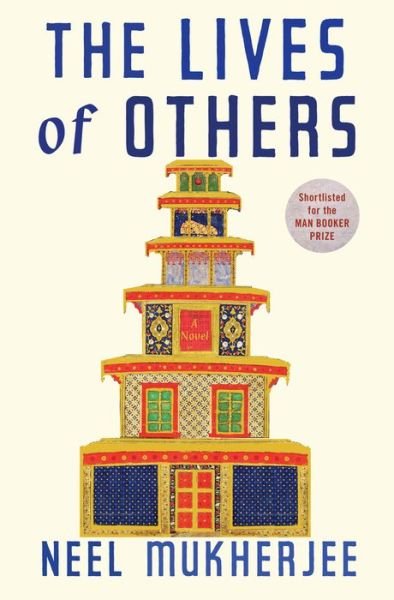 Cover for Neel Mukherjee · The Lives of Others (Innbunden bok) (2014)