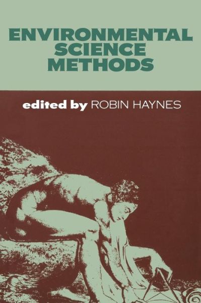 Environmental Science Methods - Robin Haynes - Books - Chapman and Hall - 9780412232909 - August 19, 1982