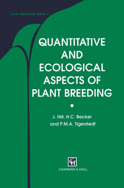 Cover for J. Hill · Quantitative and Ecological Aspects of Plant Breeding - Plant Breeding (Hardcover Book) (1997)