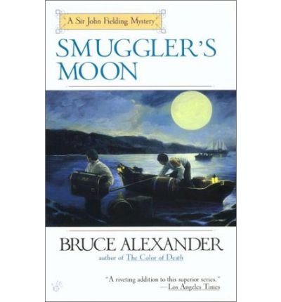 Cover for Bruce Alexander · Smuggler's Moon (Sir John Fielding) (Pocketbok) (2002)
