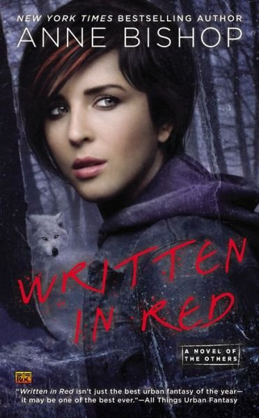 Cover for Anne Bishop · Written in Red - A Novel of the Others (Paperback Bog) [Reissue edition] (2014)