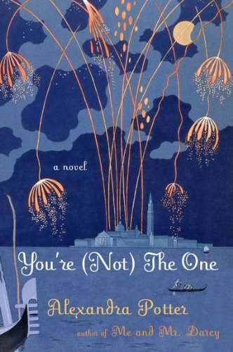 Cover for Alexandra Potter · You're (Not) the One: a Novel (Paperback Book) (2011)