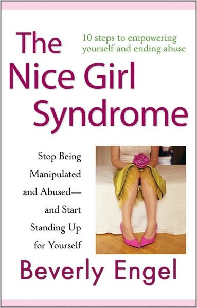Cover for Beverly Engel · The Nice Girl Syndrome: Stop Being Manipulated and Abused -- and Start Standing Up for Yourself (Paperback Book) (2010)