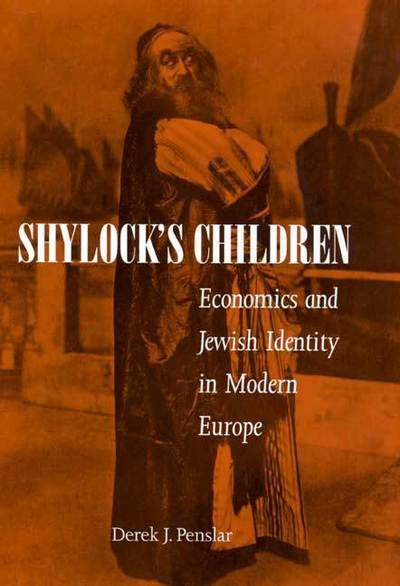 Cover for Derek Penslar · Shylock's Children: Economics and Jewish Identity in Modern Europe (Hardcover Book) (2001)