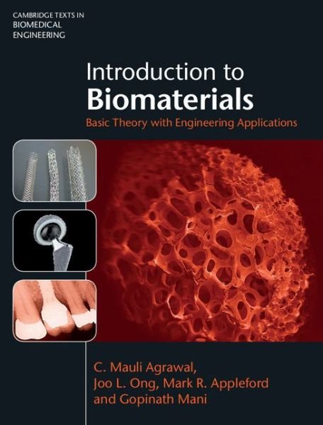 Cover for Agrawal, C. Mauli (University of Texas, San Antonio) · Introduction to Biomaterials: Basic Theory with Engineering Applications - Cambridge Texts in Biomedical Engineering (Innbunden bok) (2013)