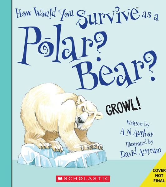 Cover for David Stewart · Polar Bear (How Would You Survive As A?) (Book) (2021)