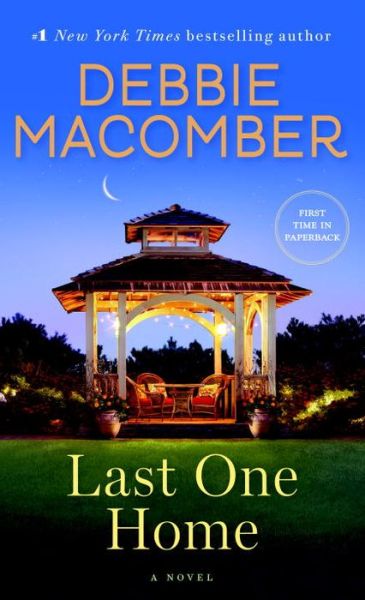 Cover for Debbie Macomber · Last One Home (Book) (2015)