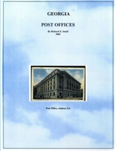 Cover for Richard Small · Post Offices of Gerogia (Book) (2009)