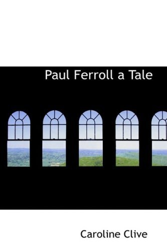 Cover for Caroline Clive · Paul Ferroll a Tale (Paperback Book) (2008)