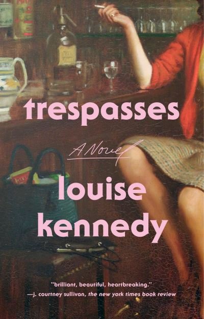 Cover for Louise Kennedy · Trespasses (Book) (2023)