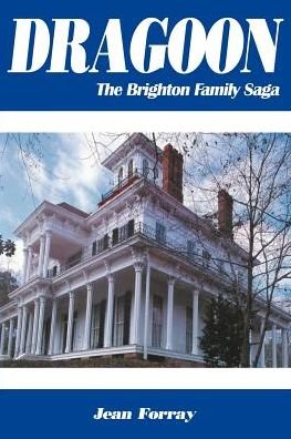 Jean Forray · Dragoon: the Brighton Family Saga (Paperback Book) (2000)